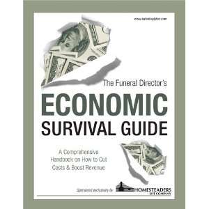  The Funeral Directors Economic Survival Guide Everything 