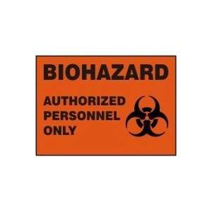  BIOHAZARD AUTHORIZED PERSONNEL ONLY (W/GRAPHIC) 10 x 14 