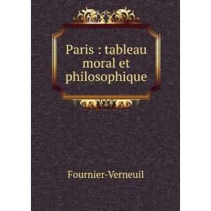  Paris  tableau moral et philosophique Fournier Verneuil 