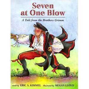  Seven at One Blow A Tale from the Brothers Grimm 
