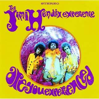  Are You Experienced The Jimi Hendrix Experience