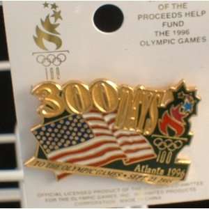   300 Days Limited 7,000   1996 Atlanta Olympic Pin 
