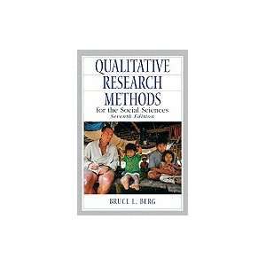 Qualitative Research Methods for the Social Sciences (Paperback, 2008 